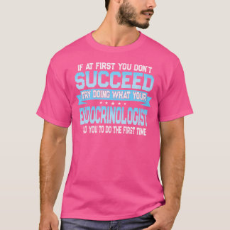 Grappige endocrinologie arts citaat - endocrinoloo t-shirt