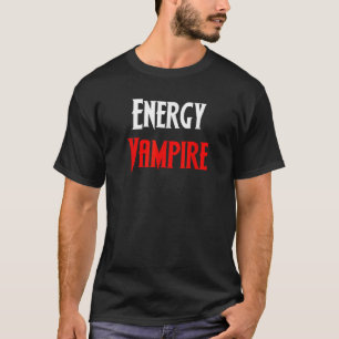 Grappige energie vampier Halloween kostuum eng vam T-shirt