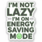 Grappige Energiebesparende Modus Sticker (Voorkant)