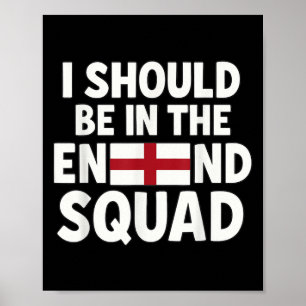 Grappige Engeland fan ik moet in de squad onderste Poster