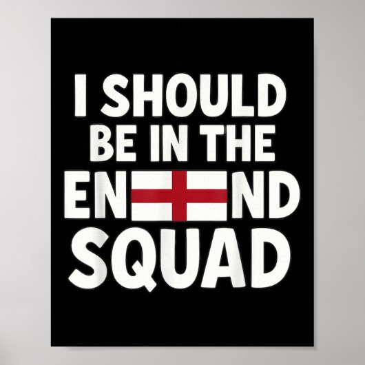 Grappige Engeland fan ik moet in de squad onderste Poster (Voorkant)
