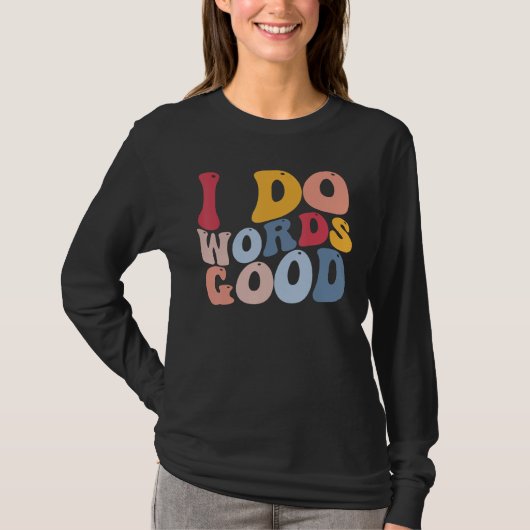 Grappige Engelse literatuur Grammatica Ik doe goed T-shirt (Voorkant)