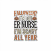 Grappige ER-verpleegster Halloween Verschrikkelijk Sticker (Voorkant)