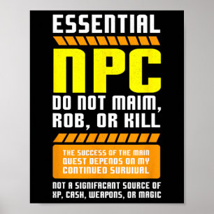 Grappige Essentiële Npc Gamer En Gaming Niet Spele Poster