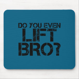 Grappige Even Lift Bro Gym Fit Muismat