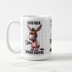 Grappige ezel Mok - Minder praten Meer Koffie