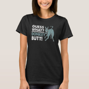 Grappige Ezel Staart Zeggen Memes Pun Ezel Dier T-shirt