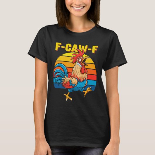 Grappige F Awk F Kip F Caw F Haan Grappig Retro Cl T-shirt (Voorkant)