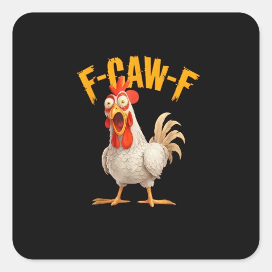 Grappige F-Awk-F Kip F-Caw-F Haan Pun Retro Vi Vierkante Sticker (Voorkant)