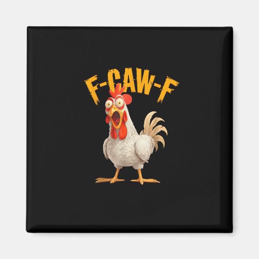 Grappige F-Awk-F Kip F-Caw-F Haan Woordspeling Ret Magneet (Voorkant)
