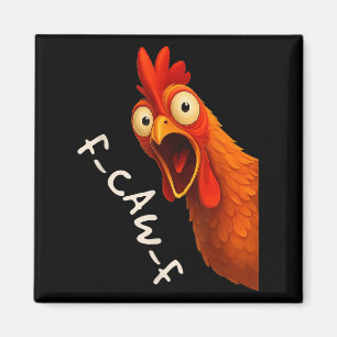 Grappige F-caw-f Chicken Face Rooster Halloween Bi Magneet