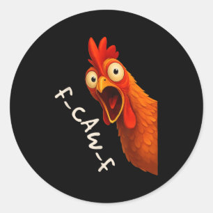 Grappige F-caw-f Chicken Face Rooster Halloween Bi Ronde Sticker