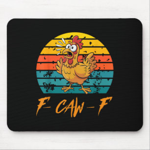Grappige F-caw-f Chicken Shirten, Sunset  Fcawf Muismat