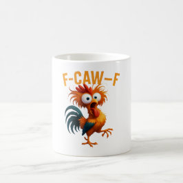 Grappige F-CAW-F Gekke Haan Sarcastische Koffiemok