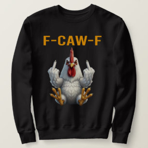 Grappige F-Caw-F Haan - Grappige Kippenmop Hoodie Trui