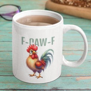 Grappige F-CAW-F Haan Sarcastische Kippen Grap Koffiemok