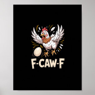 Grappige F Caw F Hen Creatieve Casual Stijl Poster