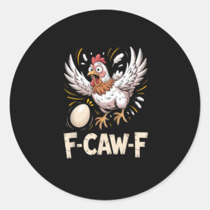 Grappige F Caw F Hen Creatieve Casual Stijl Ronde Sticker