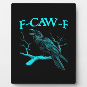 Grappige F-Caw-F Humor Kraai Gothic Fotoplaat