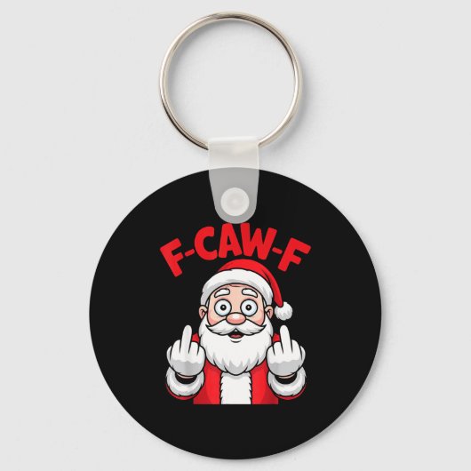 Grappige F-caw-f Kerstman Middenvinger Sarcastisch Sleutelhanger (Voorkant)