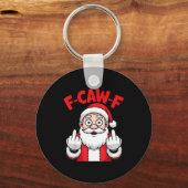 Grappige F-caw-f Kerstman Middenvinger Sarcastisch Sleutelhanger (Voorkant)