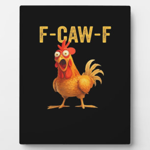 Grappige F-Caw-F Kip Creatieve Casual Fotoplaat
