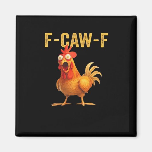 Grappige F-Caw-F Kip Creatieve Casual Magneet (Voorkant)