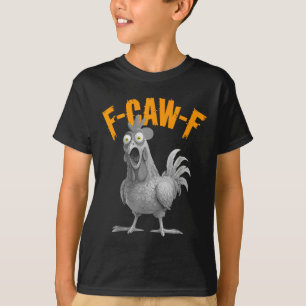 Grappige F-caw-f Kip F C A W F Kip  T-shirt