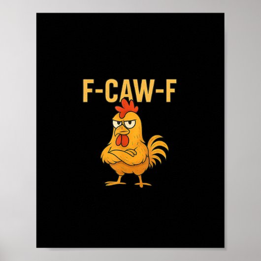 Grappige F-Caw-F Kip F-Caw-F Kip Haan Meme Poster (Voorkant)