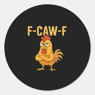 Grappige F-Caw-F Kip F-Caw-F Kip Haan Meme Ronde Sticker