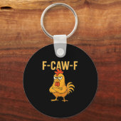 Grappige F-Caw-F Kip F-Caw-F Kip Haan Meme Sleutelhanger (Voorkant)