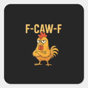 Grappige F-Caw-F Kip F-Caw-F Kip Haan Meme Vierkante Sticker