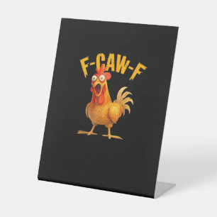 Grappige F-Caw-F Kip F-Caw-F Kip Klassiek Koel Reclamebord Met Voetstuk