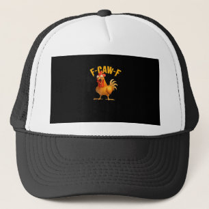 Grappige F-Caw-F Kip F-Caw-F Kip Klassiek Koel Trucker Pet