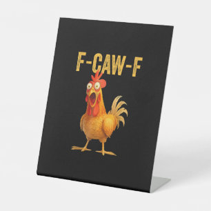 Grappige F-Caw-F Kip F-Caw-F Kip Minimaal Schoon Reclamebord Met Voetstuk