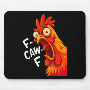 Grappige F-caw-f Kip Fcawf Humor Quote Haan Mij Muismat