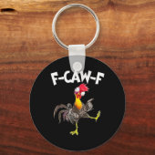 Grappige F-Caw-F Kip FCAWF Kip Sleutelhanger (Voorkant)