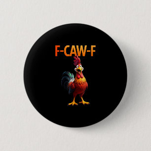 Grappige F Caw F Kip Gothic Vintage Stijl Ronde Button 5,7 Cm