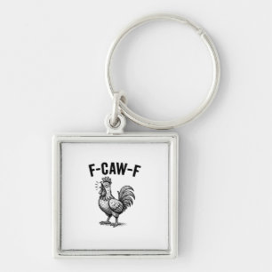 Grappige F-Caw-F Kip Grafisch Sarcastische Vogel Sleutelhanger