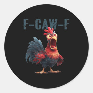 Grappige F-caw-f Kip Haan Meme Humor F Caw F Q Ronde Sticker