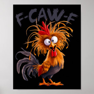 Grappige F Caw F Kip Haan Meme Uitdrukking Pun Poster