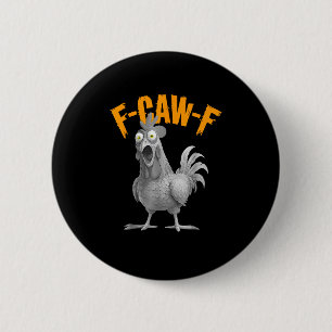 Grappige F Caw F Kip Klassieke Retro Stijl Ronde Button 5,7 Cm