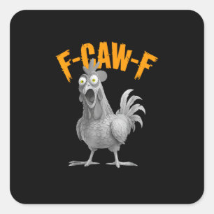 Grappige F Caw F Kip Klassieke Retro Stijl Vierkante Sticker