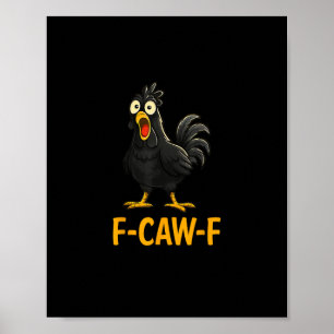 Grappige F-Caw-F Kip Overhemden F-Caw-F Kip Poster