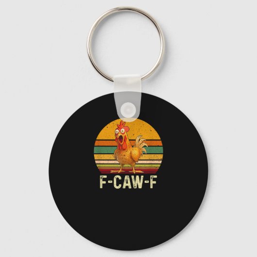 Grappige F-Caw-F Kip Overhemden F-Caw-F Kip Vinta Sleutelhanger (Voorkant)