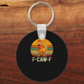 Grappige F-Caw-F Kip Overhemden F-Caw-F Kip Vinta Sleutelhanger (Voorkant)