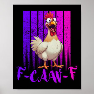 Grappige F-caw-f Kip Retro, Fcawf Kip Voor Mannen Poster
