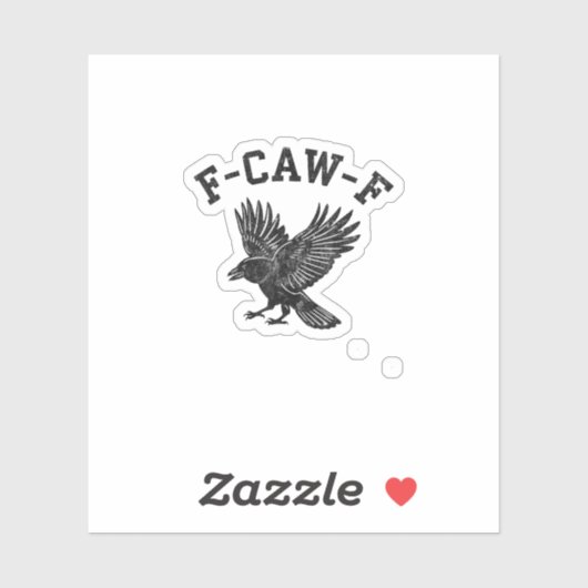 Grappige F-Caw-F Kraai Esthetische Stijl Sticker (Vel)