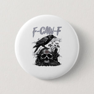 Grappige F-Caw-F Kraai Grappige Halloween Retro Kl Ronde Button 5,7 Cm