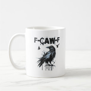 Grappige F-Caw-F Kraai Grunge Humor Grafisch Koffiemok
